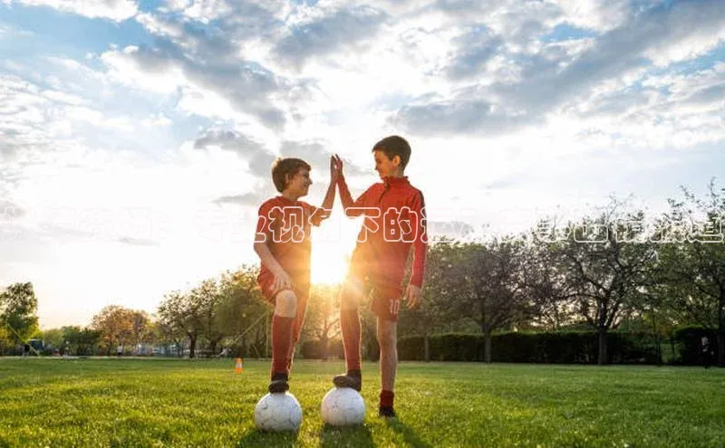 燃情赛场：专业视角下的运动赛事出镜报道